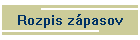 Rozpis zpasov